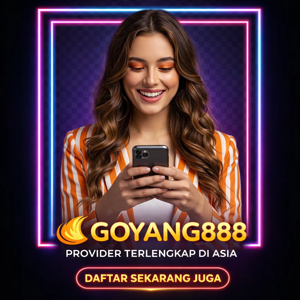 Galeri foto Goyang888 | Platform Terpercaya Goyang888 Untuk Pemain Baru di Jakarta